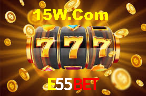 E55Bet
