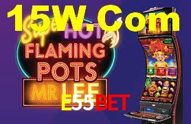 E55Bet